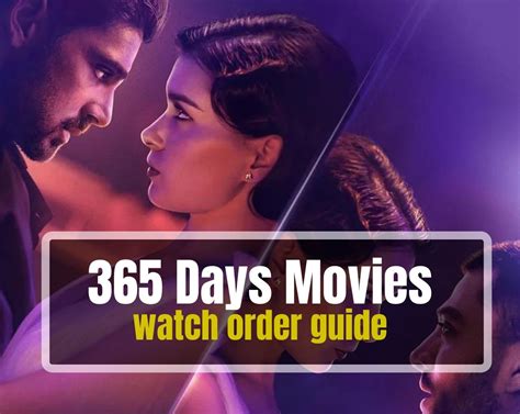 How To Watch the 365 Days Movies in Order